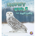 Snowy Owls Are Awesome - Paperback