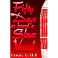 Fifty Days on Board a Slave Vessel - Paperback