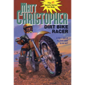 Dirt Bike Racer - Paperback
