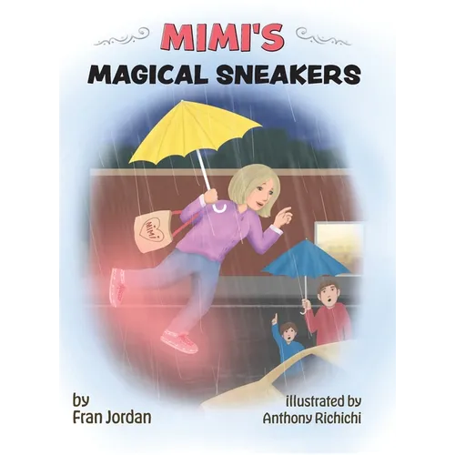 MIMI's Magical Sneakers - Hardcover