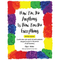 How You Do Anything Is How You Do Everything - Paperback