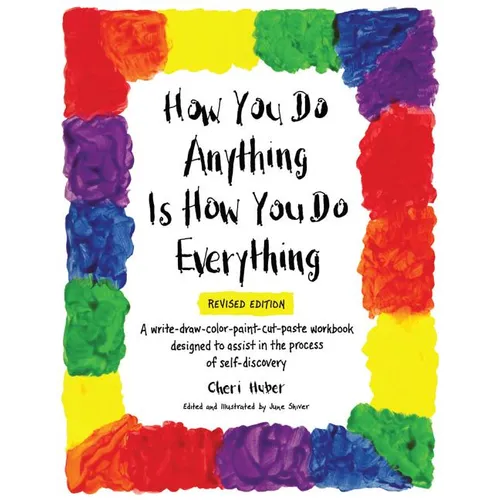 How You Do Anything Is How You Do Everything - Paperback