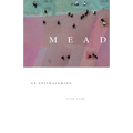 Mead: An Epithalamion - Paperback