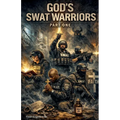 God's SWAT Warriors Part One - Paperback