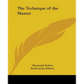 The Technique of the Master - Paperback