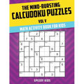 The Mind-Bursting Calcudoku Puzzles Vol V: Math Activity Book for Kids - Paperback