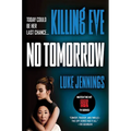 Killing Eve: No Tomorrow - Paperback