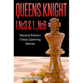 Queens Knight 1.Nc3 & 1...Nc6: Second Edition - Chess Opening Games - Paperback