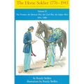 Horse Soldier, 1851-1880: The Frontier, the Mexican War, the Civil War, the Indian Wars Volume 2 - Paperback