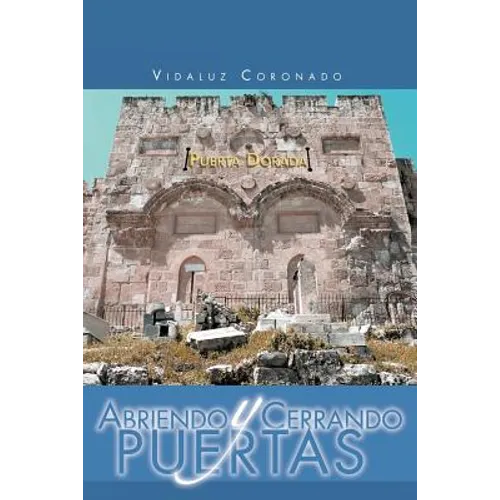 Abriendo y Cerrando Puertas - Paperback