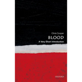 Blood: A Very Short Introduction - Paperback
