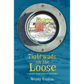 Tightwads on the Loose: A Seven Year Pacific Odyssey - Paperback