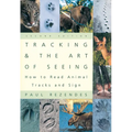 Tracking and the Art of Seeing: How to Read Animal Tracks and Signs - Paperback