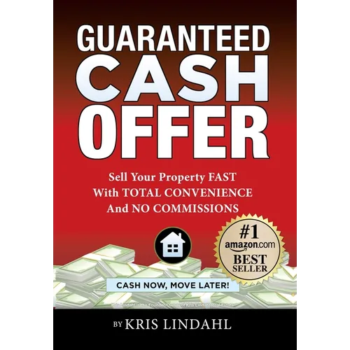 Guaranteed Cash Offer: Sell Your Property FAST With TOTAL CONVENIENCE And NO COMMISSIONS - Hardcover