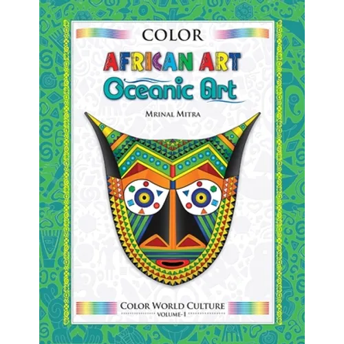 Color World Culture: African Art & Oceanic Art - Paperback