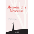 Memoirs of a Masseuse - Paperback