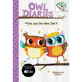 Eva and the New Owl: A Branches Book (Owl Diaries #4): Volume 4 - Library Binding