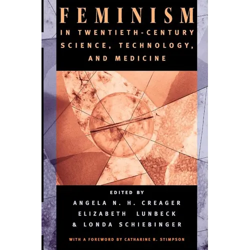 Feminism in Twentieth-Century Science, Technology, and Medicine - Paperback