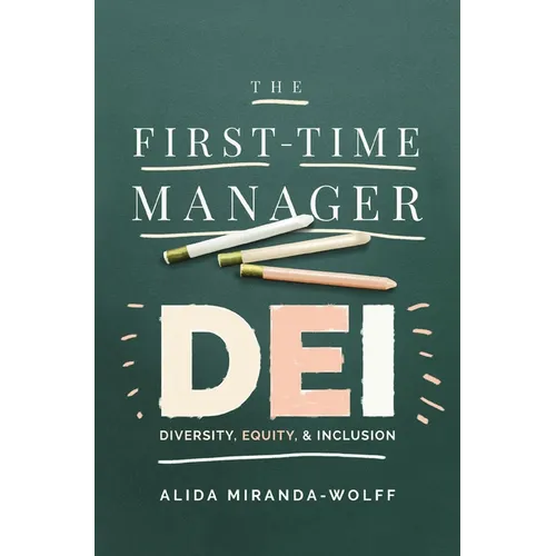 The First-Time Manager: Dei: Diversity, Equity, and Inclusion - Paperback