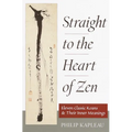 Straight to the Heart of Zen: Eleven Classic Koans and Their Inner Meanings - Paperback