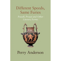 Different Speeds, Same Furies: Powell, Proust and Other Literary Forms - Hardcover