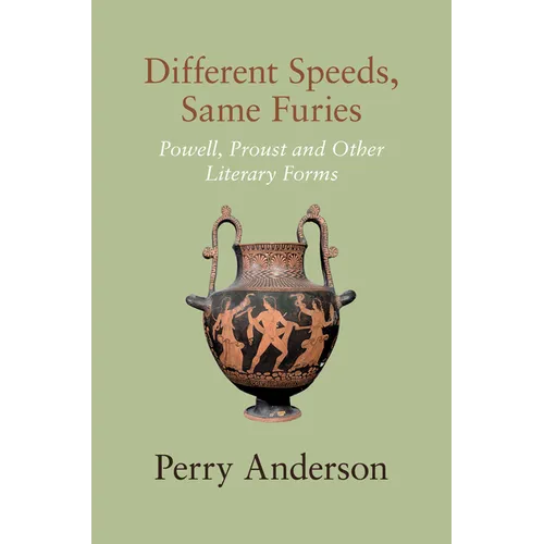 Different Speeds, Same Furies: Powell, Proust and Other Literary Forms - Hardcover