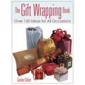 The Gift Wrapping Book: Over 150 Ideas for All Occasions - Paperback