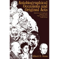 Autobiographical Occasions and Original Acts: Versions of American Identity from Henry Adams to Nate Shaw - Paperback