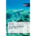 Autonomous Underwater Vehicle - Part 2 - Paperback