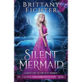 Silent Mermaid: A Retelling of The Little Mermaid - Paperback