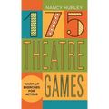 175 Theatre Games: Warm-Up Exercises for Actors - Hardcover
