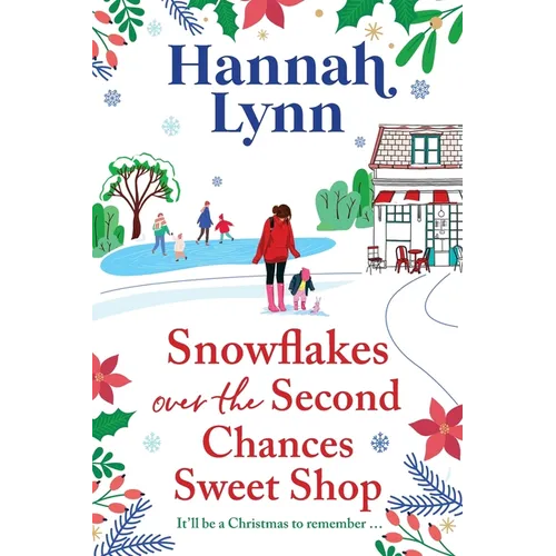 Snowflakes Over the Second Chances Sweet Shop - Paperback