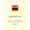 Holy Bible. Bibel: English - German parallel text. Englisch - Deutsch Paralleltext - Paperback