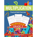 Multiplication Workbook Grade 3: Practical Math Exercises - Paperback