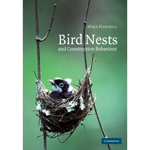 Bird Nests and Construction Behaviour - Paperback