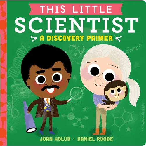 This Little Scientist: A Discovery Primer - Board Book