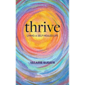 Thrive Living a Self-Healed Life - Paperback