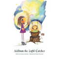 Addison the Light Catcher - Hardcover