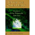 Enter the Quiet Heart: Cultivating a Loving Relationship with God - Hardcover