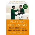 Playing the Enemy: Nelson Mandela and the Game That Made a Nation - Paperback