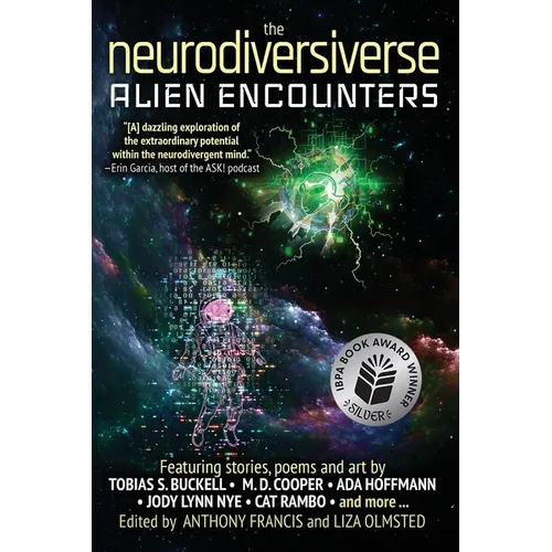 The Neurodiversiverse - Alien Encounters: A Science Fiction Anthology of Stories, Poetry, and Art - Paperback