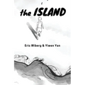 The ISLAND: a novelette: a novelette: a no - Paperback