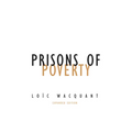Prisons of Poverty: Volume 23 - Paperback