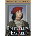 Botticelli's Bastard - Hardcover