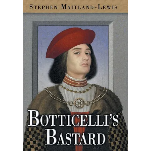 Botticelli's Bastard - Hardcover