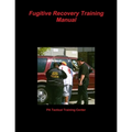 Fugitive Recovery Training Manual - Paperback