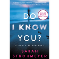 Do I Know You?: A Novel of Suspense - Paperback