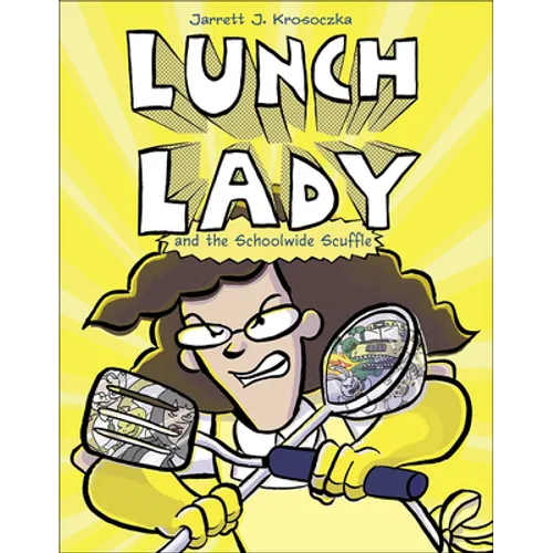 Lunch Lady and the Schoolwide Scuffle - Hardcover