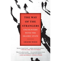 The Way of the Strangers: Encounters with the Islamic State - Paperback