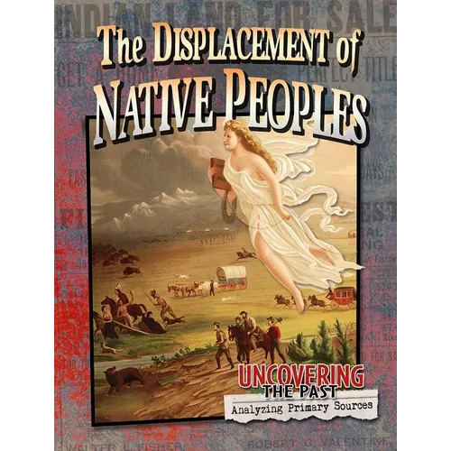 The Displacement of Native Peoples - Paperback